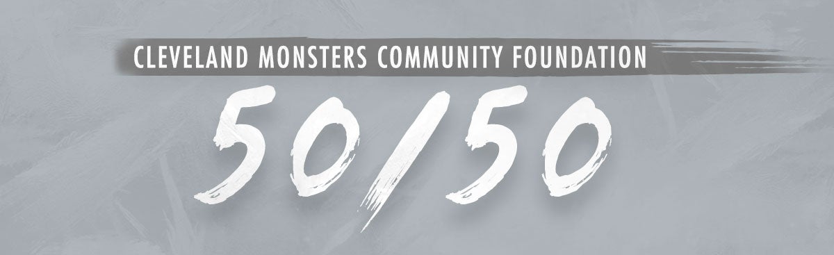 50/50 Raffle Cleveland Monsters 50/50 Raffle Cleveland Monsters